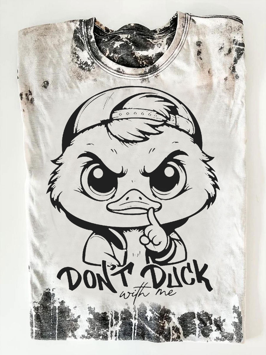 Don't Duck With Me  T-shirt