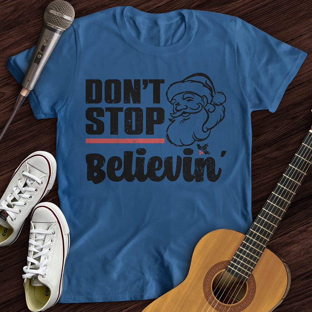 Don't Stop Believing Santa T-Shirt