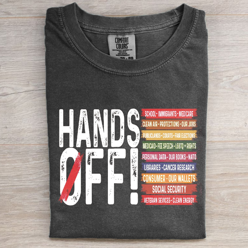 Hands Off Protest T-shirt/Sweatshirt