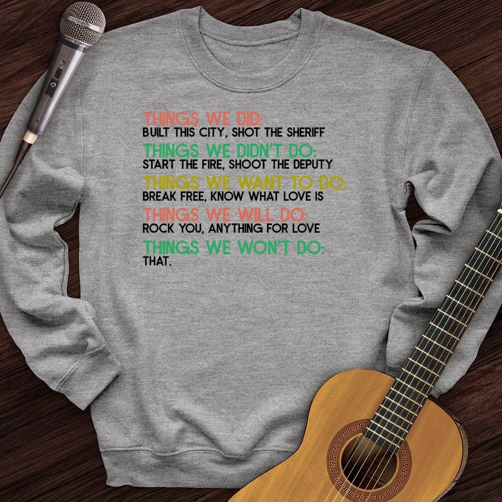 Things We Did Crewneck