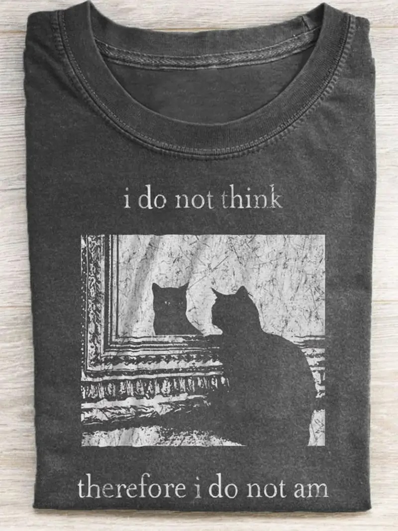 I Do Not Think Cat Art Print Casual Short Sleeve T-shirt