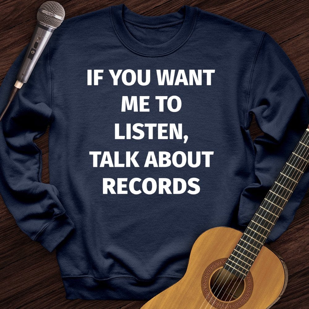 If You Want Crewneck