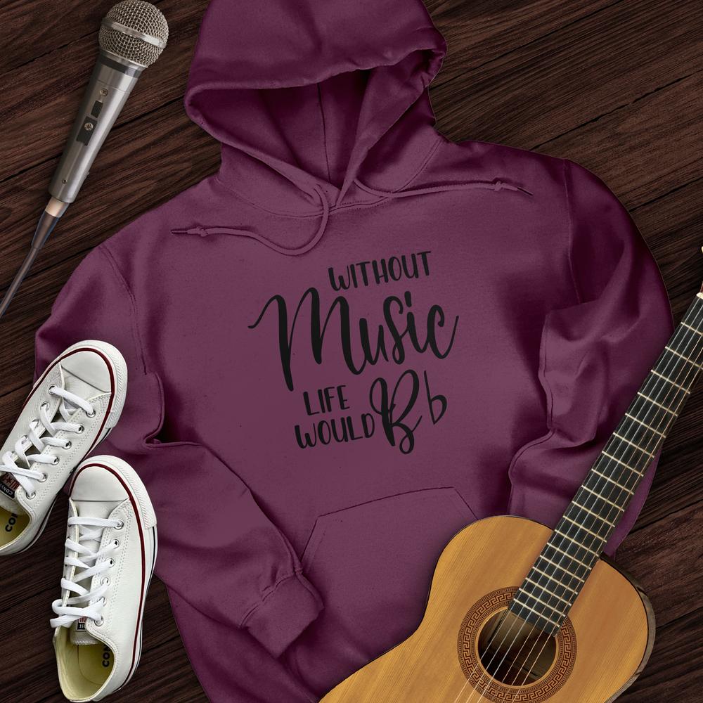 Life Without Music Hoodie