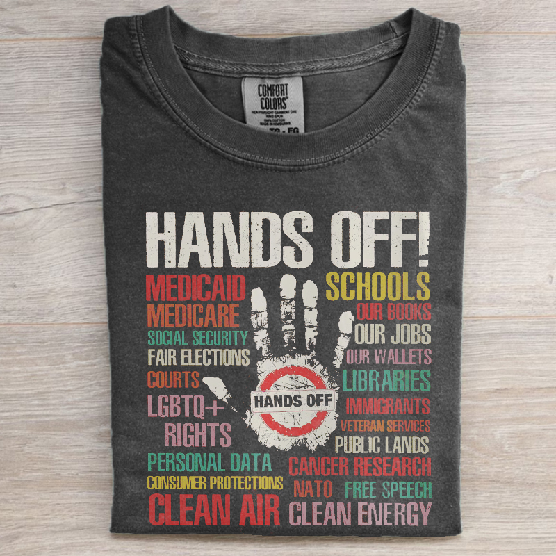 Hands Off Protest T-shirt/Sweatshirt