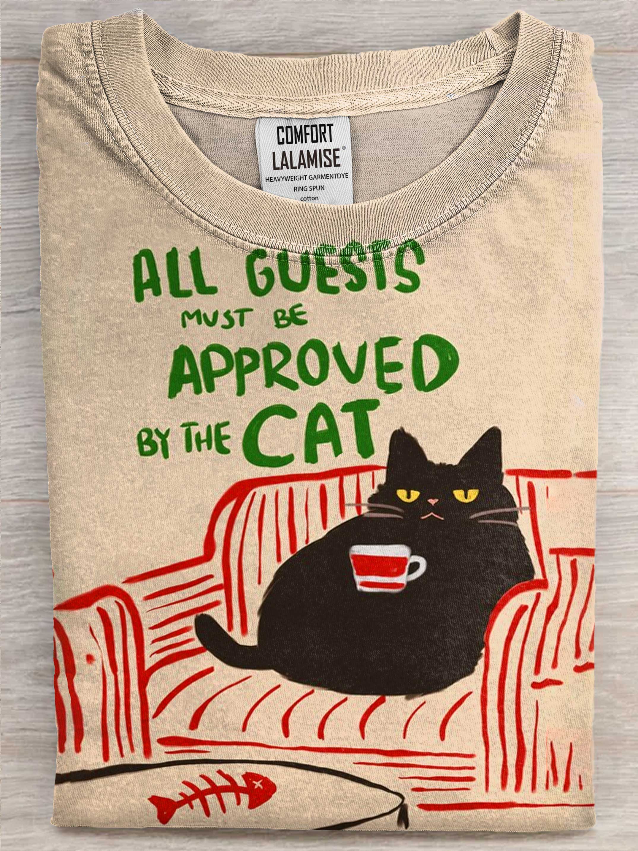 All Guests Must Be Approved by the Cat Art Print Causal Cotton Short Sleeve T-shirt