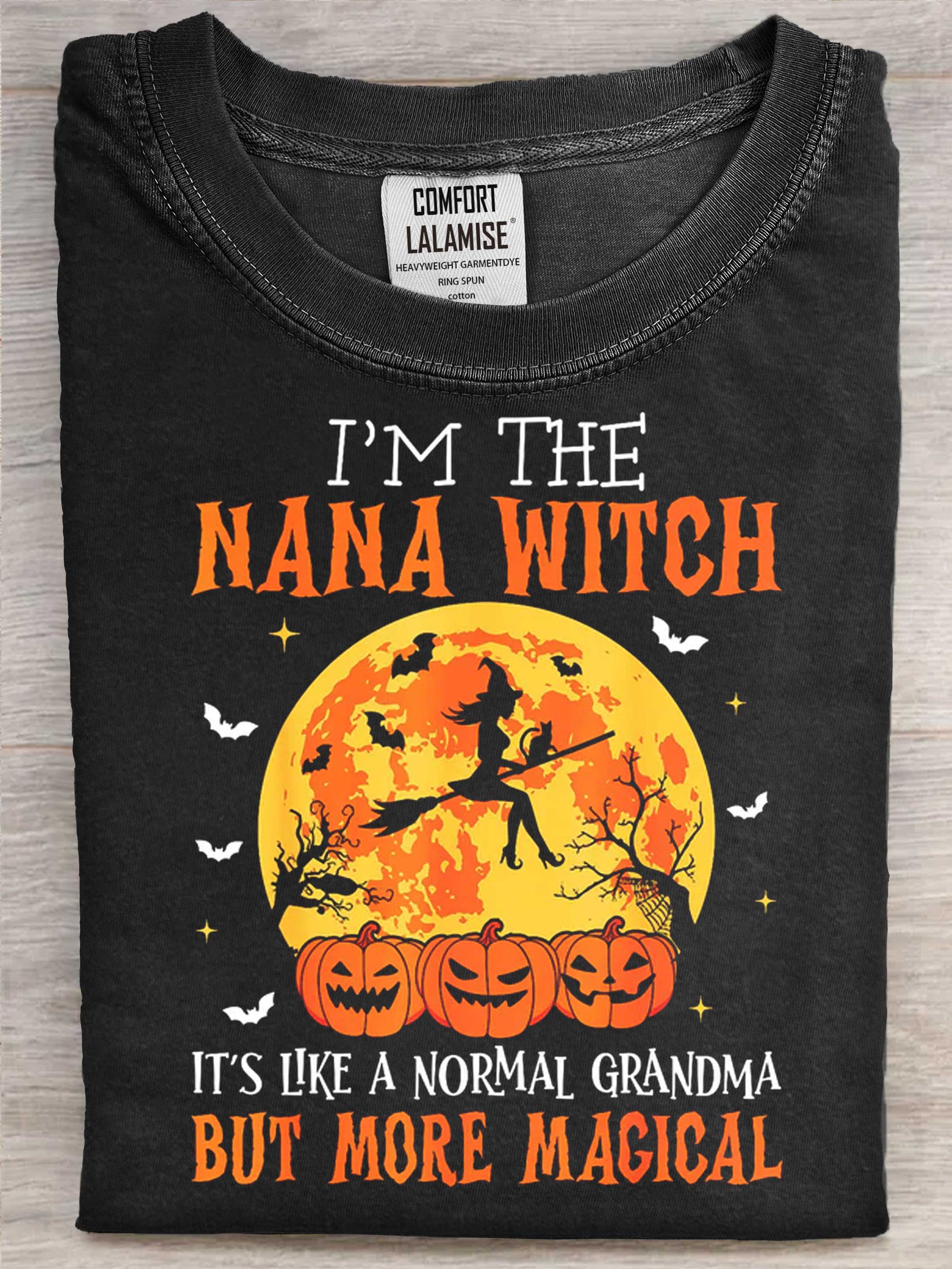 I'm The Nana Witch It's Like A Normal Grandma Halloween Art Print Casual Cotton Short Sleeve T-shirt