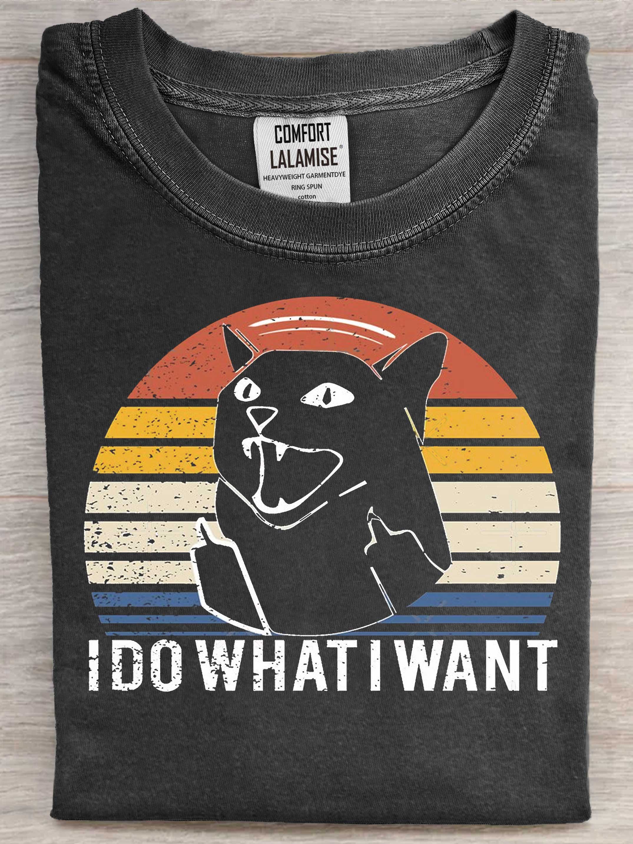 Funny Cat I Do What I Want Art Print Casaul Short Sleeve T-shirt