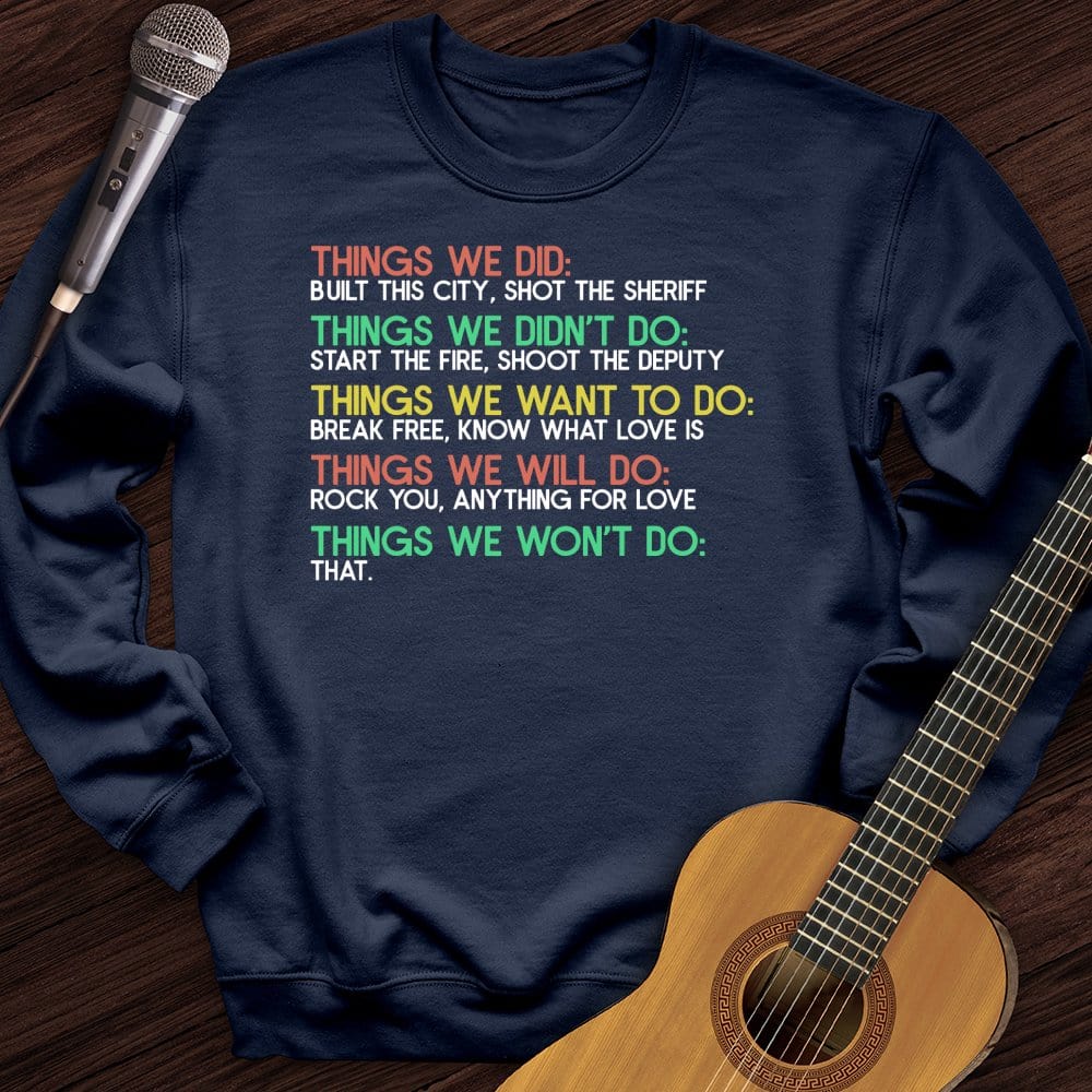 Things We Did Crewneck