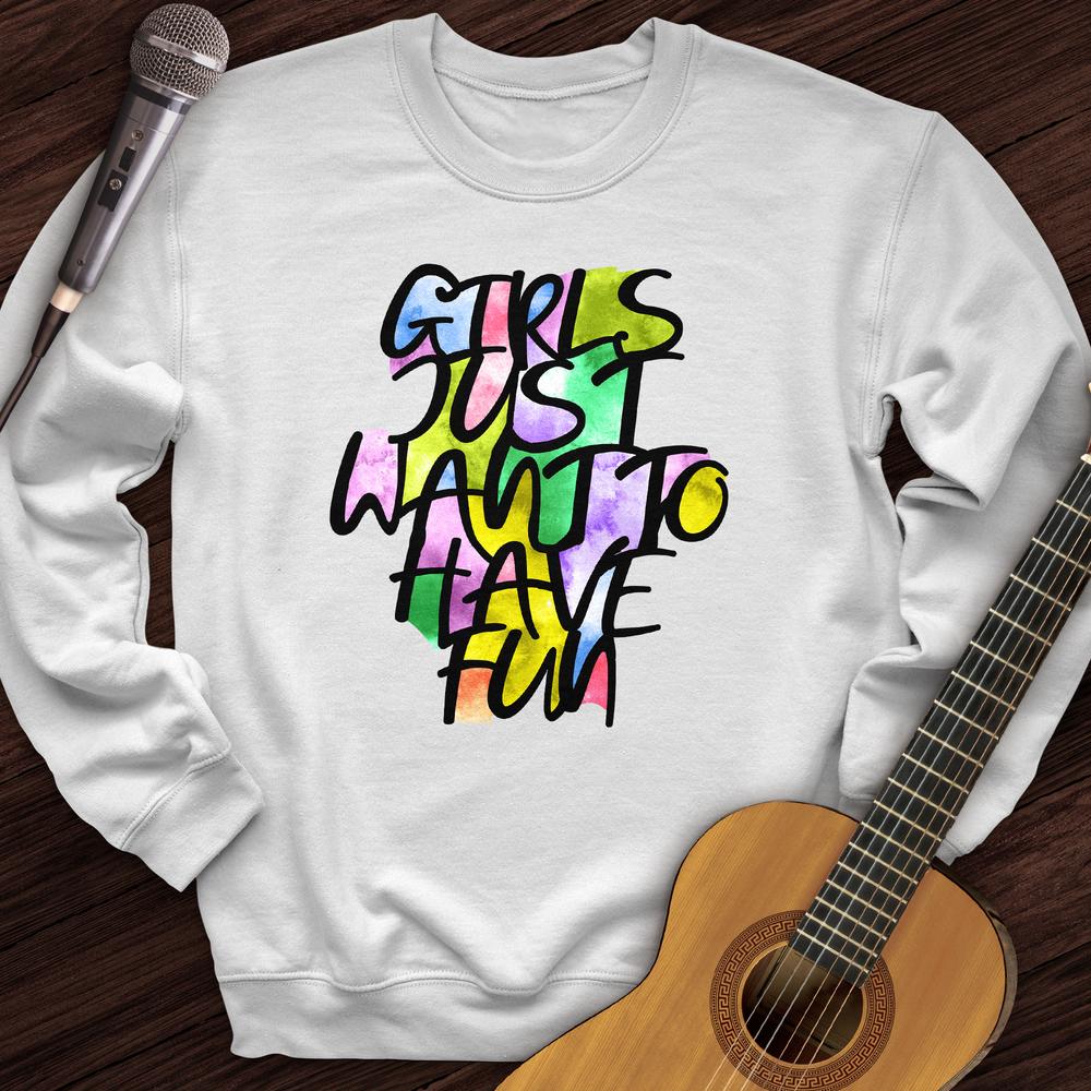Want To Have Fun Crewneck