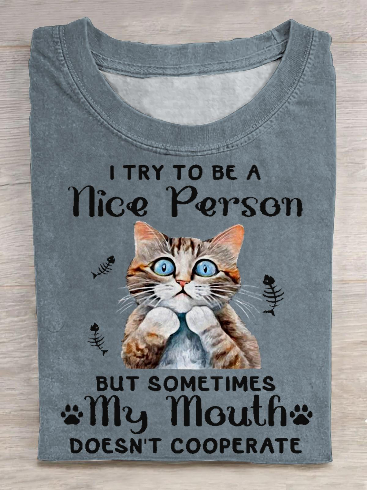I Try To Be A Nice Guy Retro Kitten Print Crew Neck T-shirt