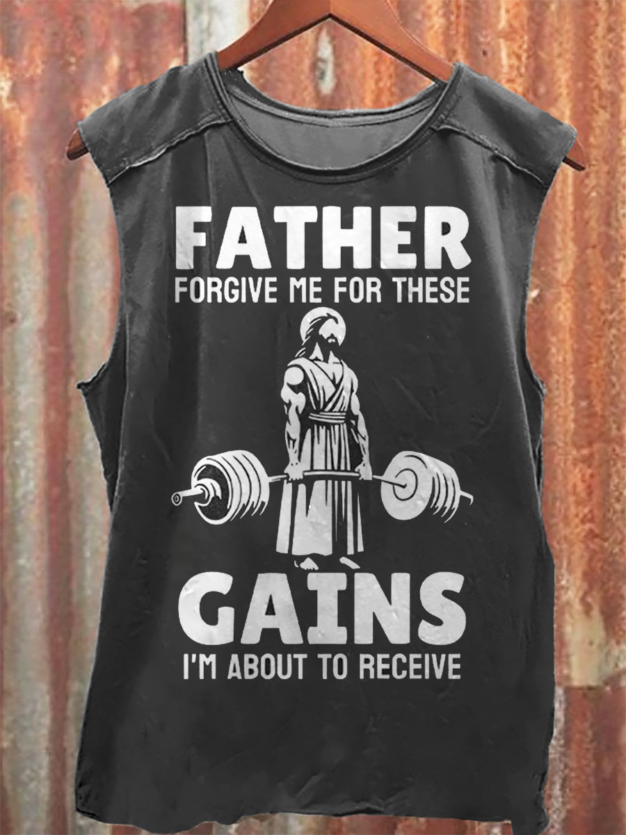 Father Forgiven Me For These Gains Vintage Print 100% Cotton Casual Tank Top