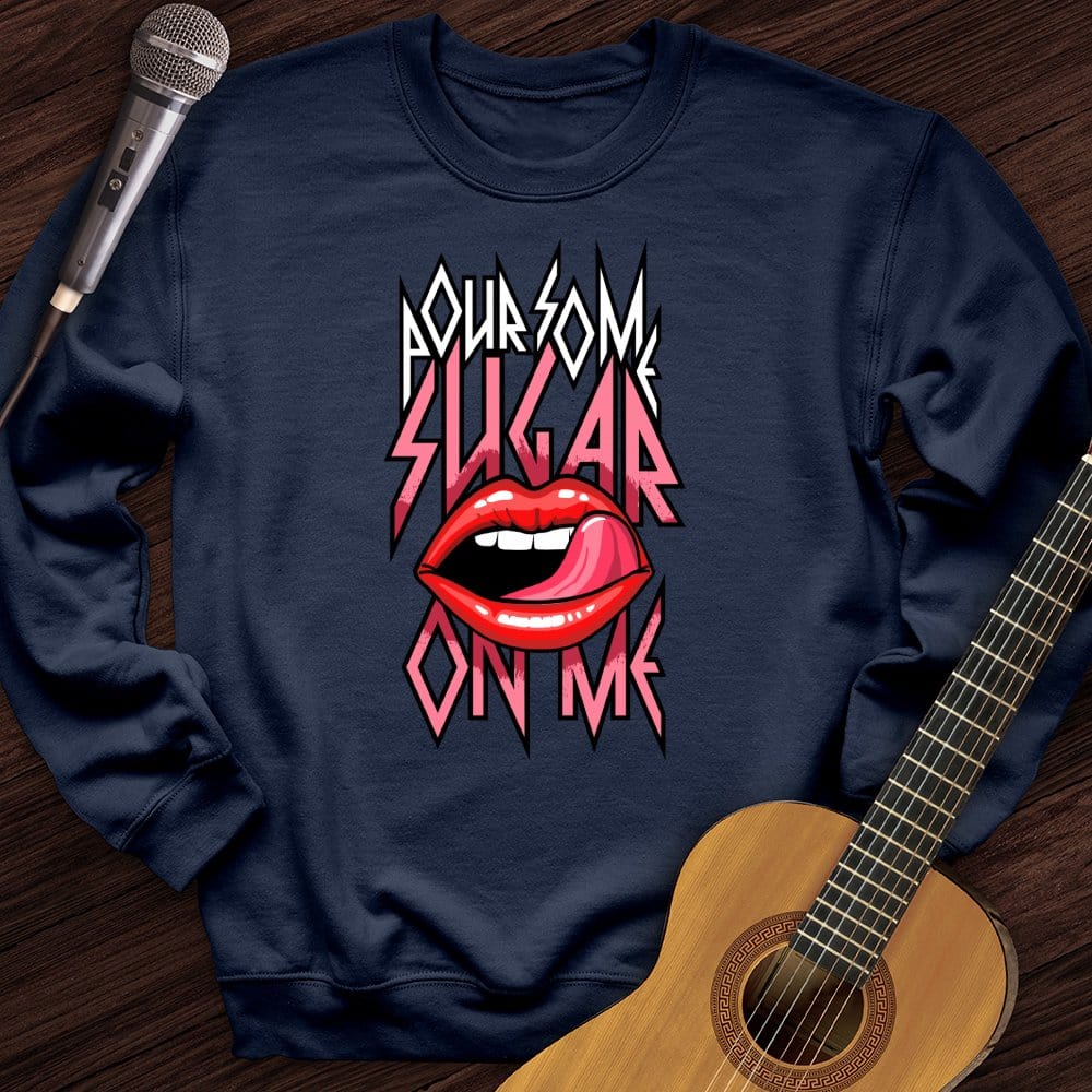 Sugar On Me Crewneck