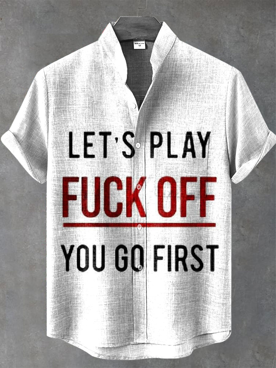 Lets Play Fuck Off You Go First Print Casual 100% Cotton Shirt