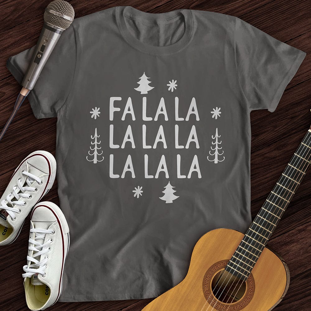 FA LA LA T-Shirt