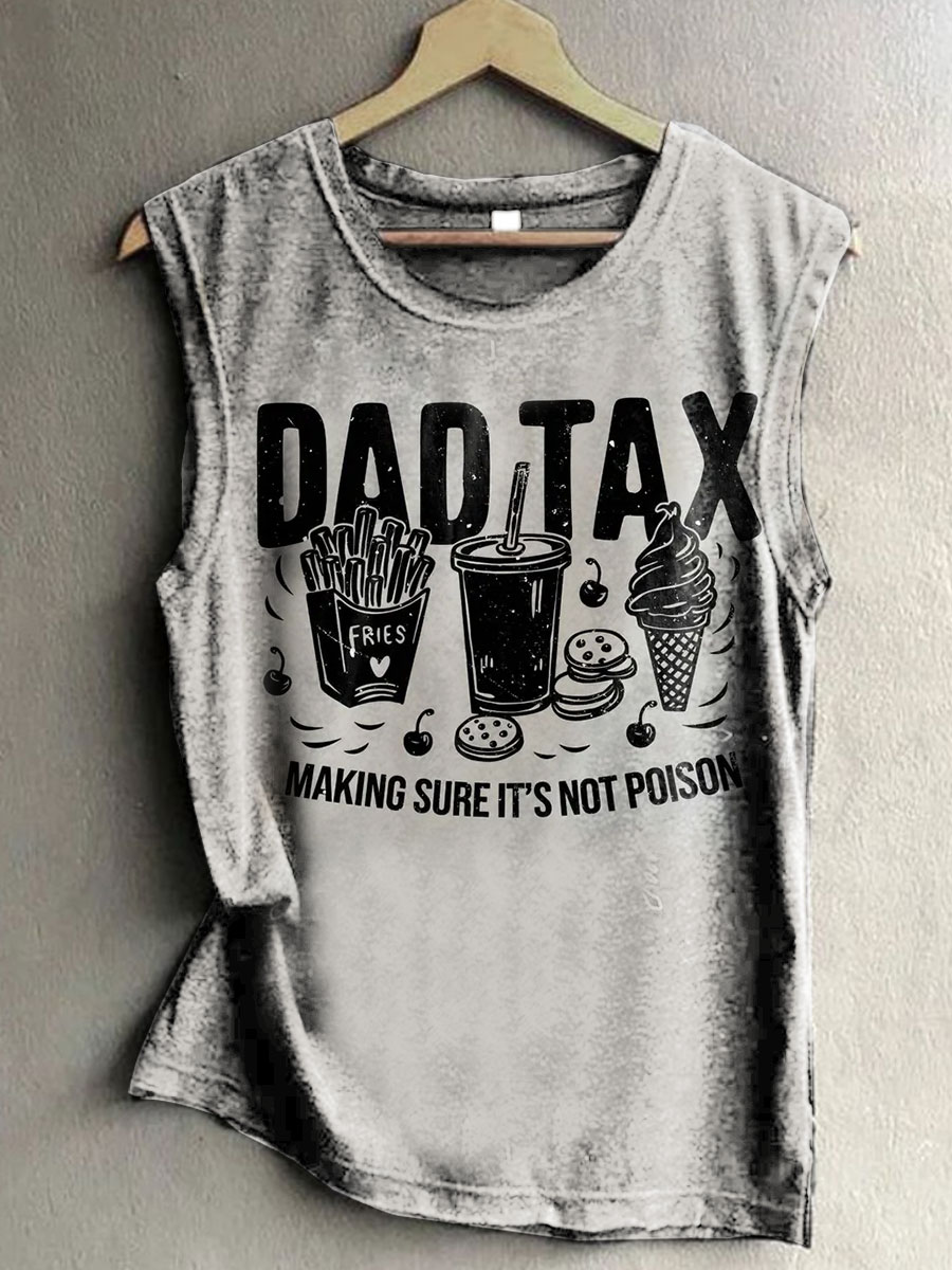 Dad Tax Vintage Art Print 100% Cotton Casual Tank Top
