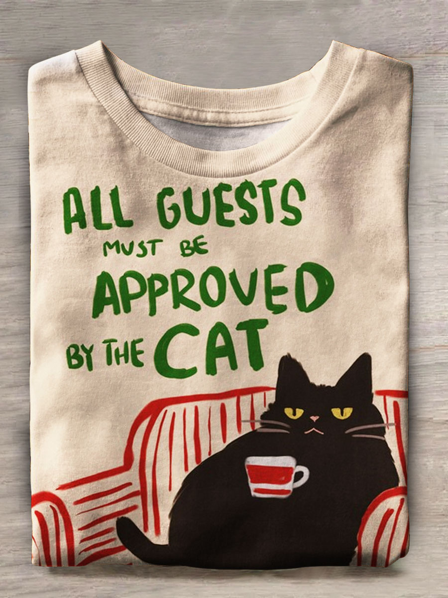 All Guests Must Be Approved By The Cat Print Casual T-shirt