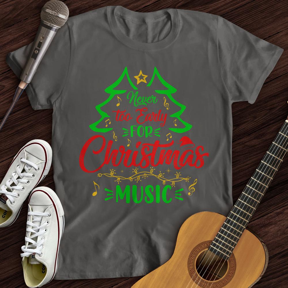 Early Christmas T-Shirt