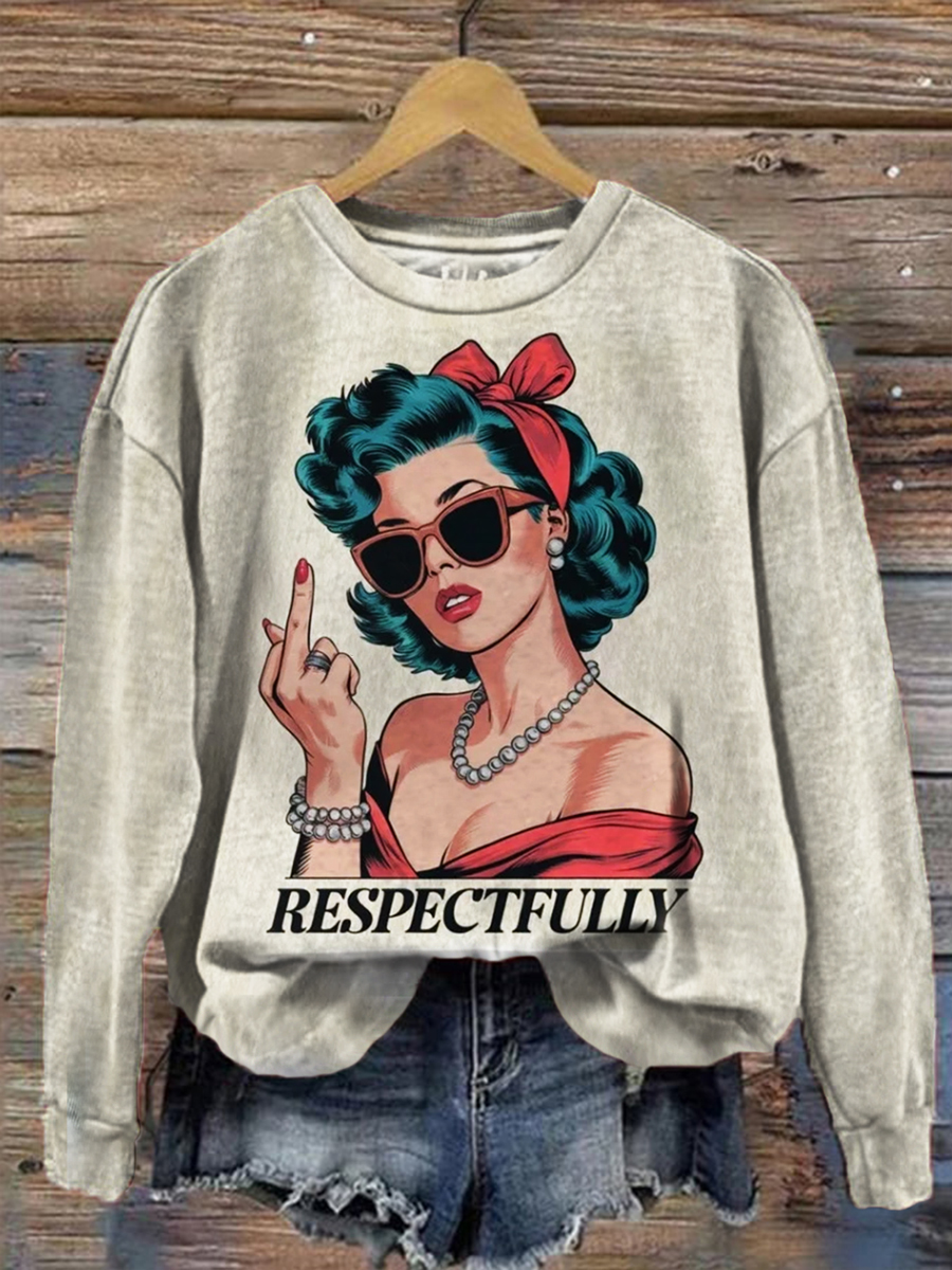 Respectfully Print Casual  Sweatshirt