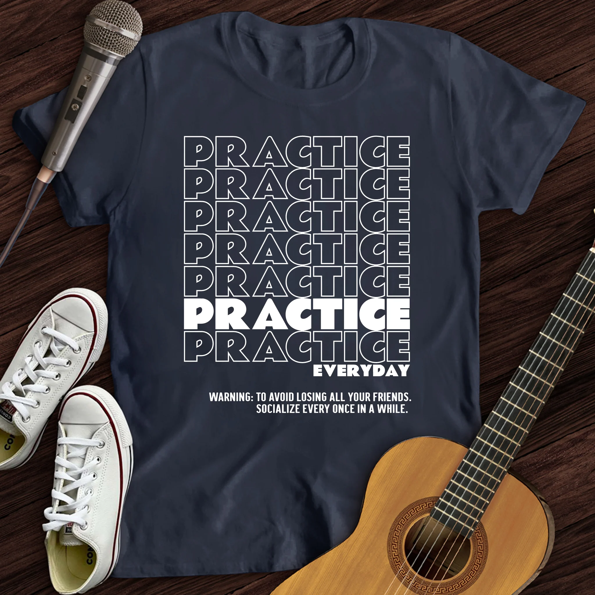 Practice Everyday T-Shirt
