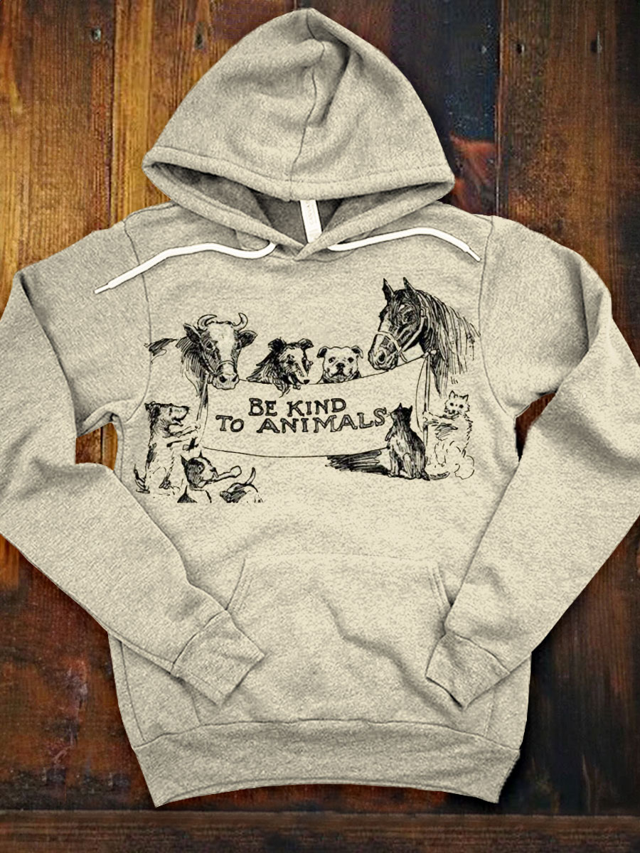 Be Kind to Animals Animal Lover Casual Hoodie Sweatshirt