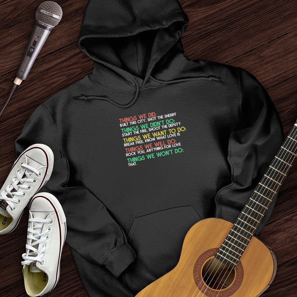 Things We Did Hoodie