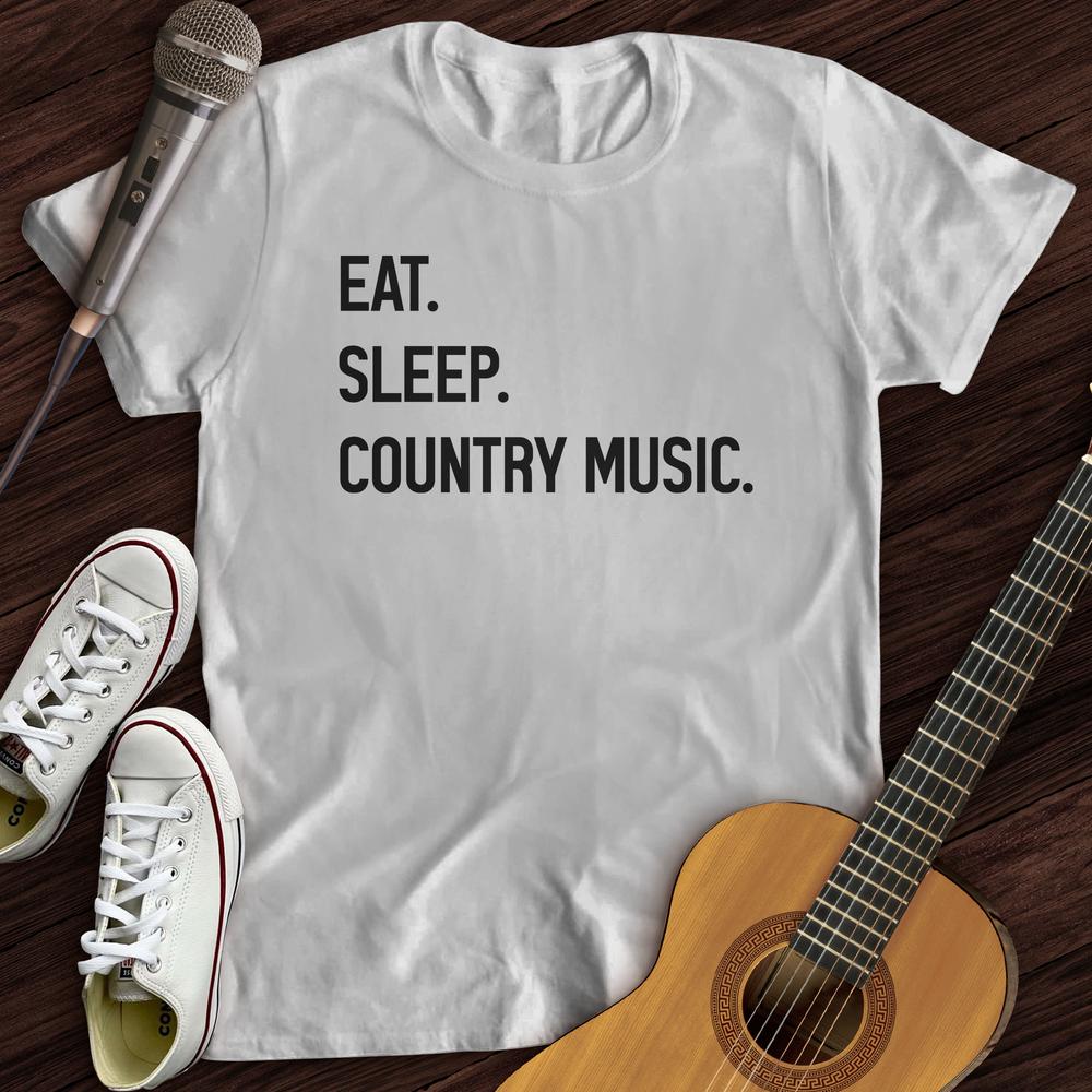 Eat, Sleep, Country T-Shirt