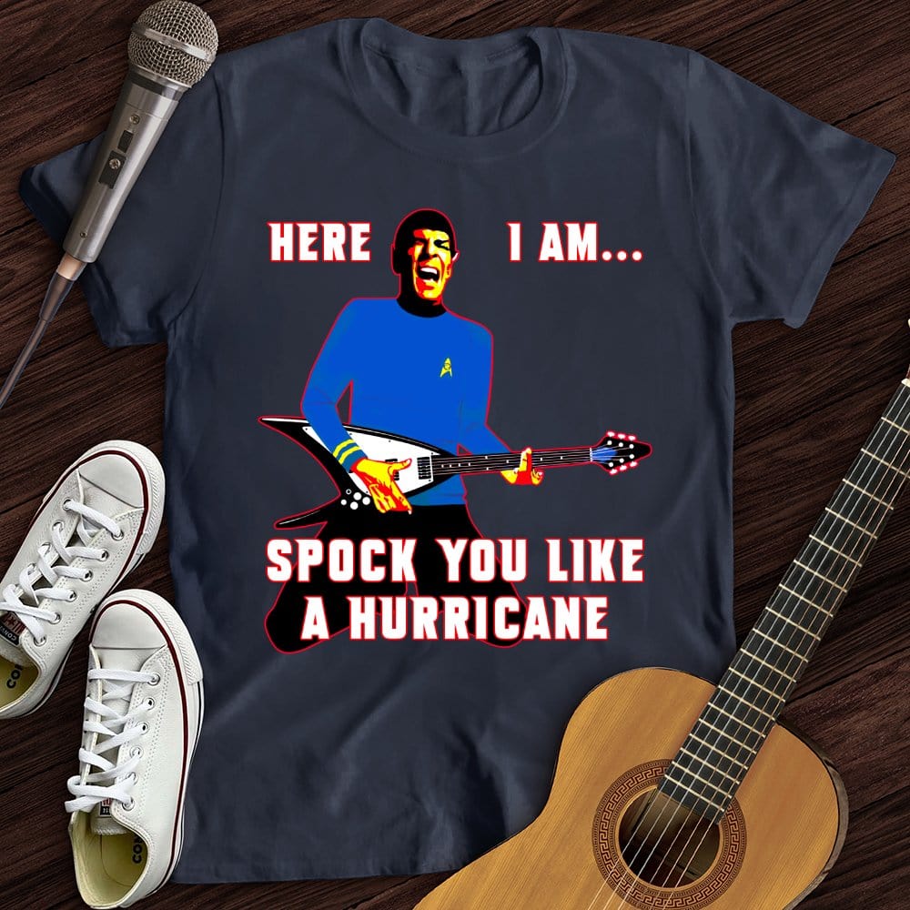 Spock You Like a Hurricane T-Shirt