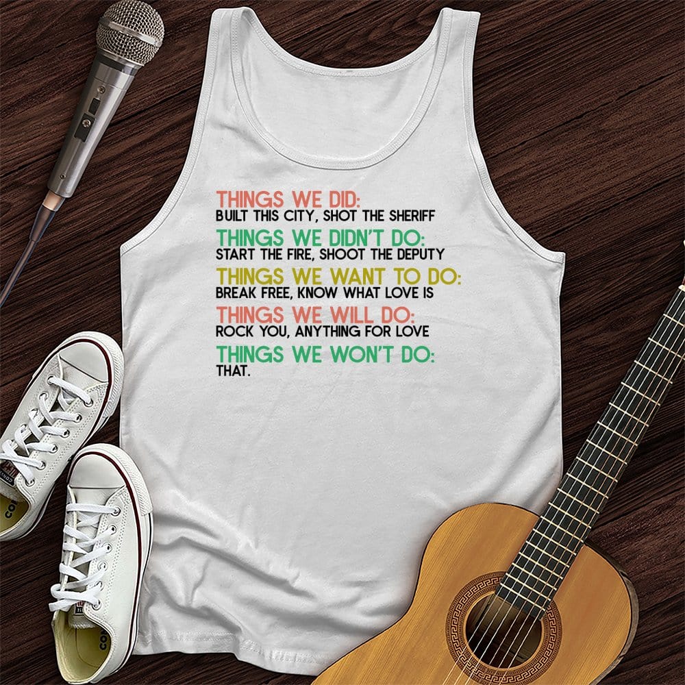 Things We Did Tank Top