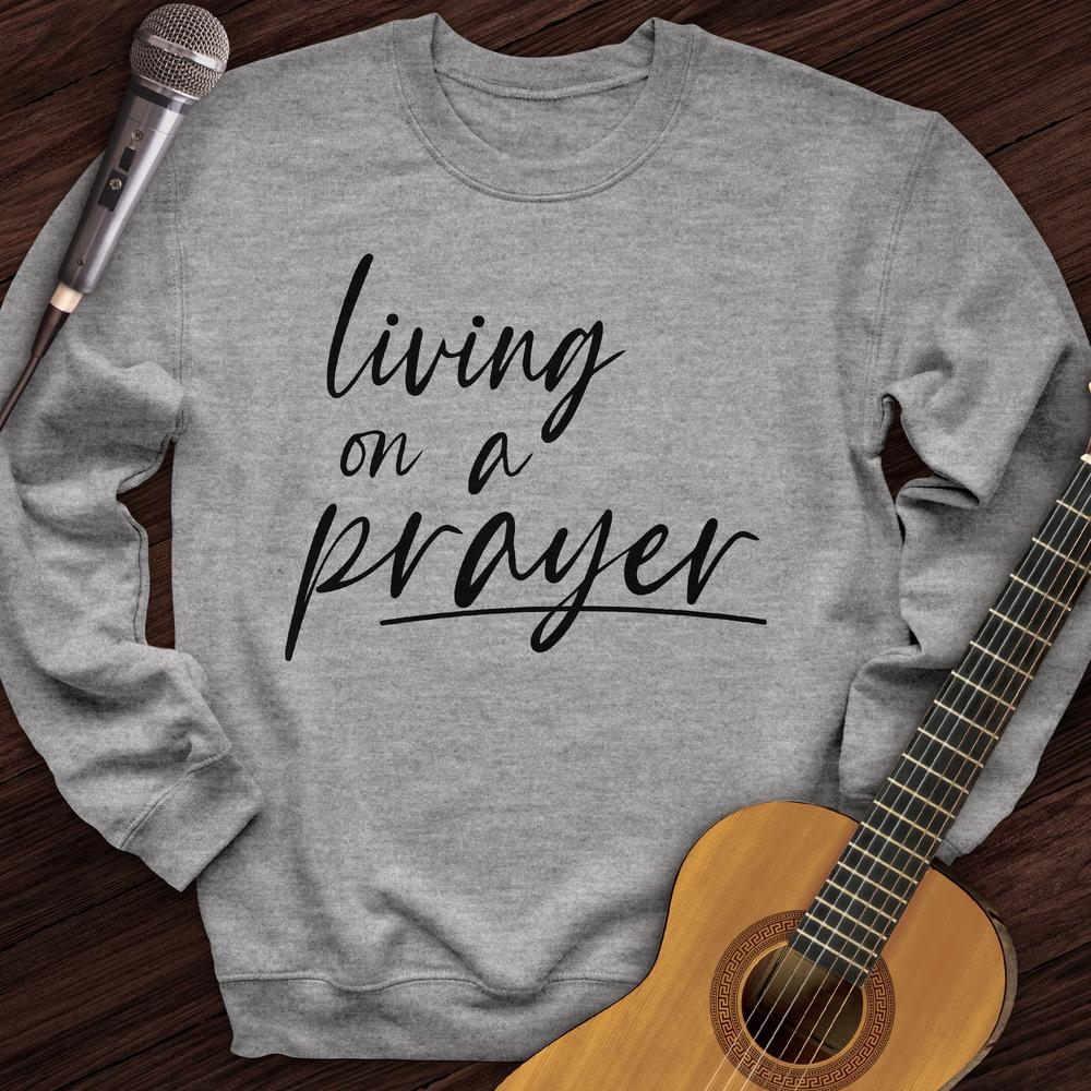 On A Prayer Crewneck